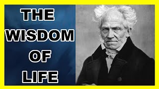 The Wisdom of Life Chapter 1  Overview Schopenhauer Philosophy [upl. by Aikahc861]