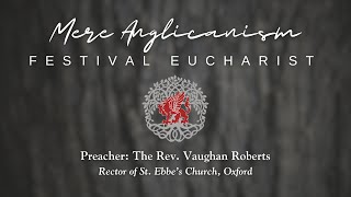 Mere Anglicanism 2024 Festival Eucharist [upl. by Thibaut600]