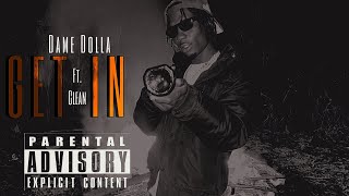 Dame Dolla  Get In ft Clean official audio [upl. by Nibot]