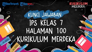 Kunci Jawaban IPS Kelas 7 Halaman 100 Kurikulum Merdeka Lembar Aktivitas 13 Leluhur Bangsa [upl. by Rogozen]