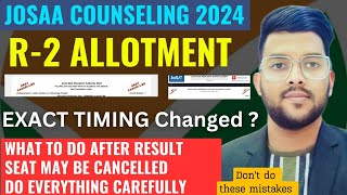 JOSAA Counseling 2024 Round 2 allotment Big change in schedule 😱  What to do after results  josaa [upl. by Ailema323]