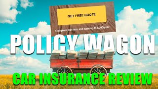 PolicyWagon Auto Insurance Review  Is The Policy Wagon Legit To Get a Cheaper Coverage [upl. by Saw735]