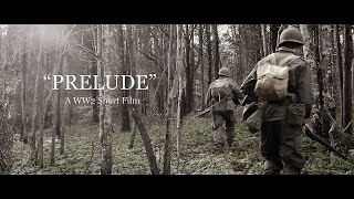 quotPRELUDEquot 2022 World War 2 Short Film [upl. by Averat813]