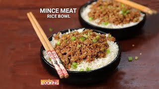 Mince Meat Rice Bowl  Mince Mutton Recipes  Home Cooking [upl. by Daile]