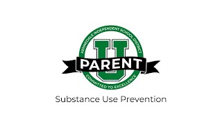 Parent U  Substance Use Prevention [upl. by Arakat]