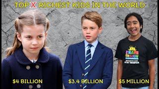 Top 10 Richest Kids In The World [upl. by Fredek]