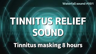 Tinnitus Relief Sound‐Tinnitus masking 8 hours 001 [upl. by Annahsor782]