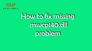 How to solve msvcp140dll missing problem  fix missing msvc140dll [upl. by Ennahgem]