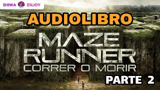 EL CORREDOR DEL LABERINTOTHE MAZE RUNNER parte 2  Audiolibro en ESPAÑOL Capítulos 2 y 3 [upl. by Hanikas]