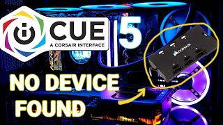 Corsair iCUE 5  No device detected [upl. by Buote]