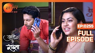 Ketki का सच आया Malhar के सामने  Tujhse Hai Raabta  Episode 255  Zee TV [upl. by Cottle891]