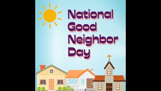 National Good Neighbor Day  Tom S [upl. by Cavil525]