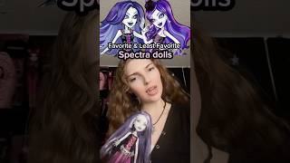 Favorite amp Least Favorite Spectra dolls 💜⛓️ MonsterHigh Spectravondergeist [upl. by Cartie921]