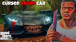 GTA 5  Franklin Stop Cursed Killer Car for Killed in GTA V MOD [upl. by Coveney]