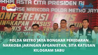 Polda Metro Jaya Bongkar Peredaran Narkoba Jaringan Afganistan Sita Ratusan Kilogram Sabu [upl. by Albertine]