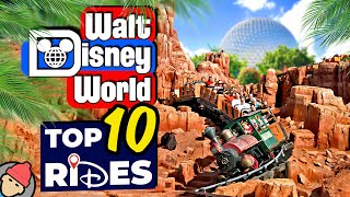 TOP 10 RIDES at WALT DISNEY WORLD [upl. by Iphigenia]