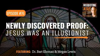 Newly Discovered PROOF Jesus Was an Illusionist [upl. by Curtice717]