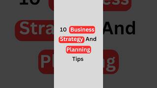 10 Business Strategy and Planning tips Part 1 [upl. by Enylodnewg]