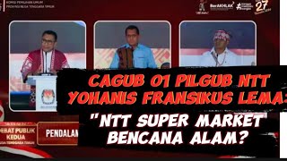 Cagub NTT Sebut NTT quotSuper Market Bencana Alamquot Loh [upl. by Heiskell]