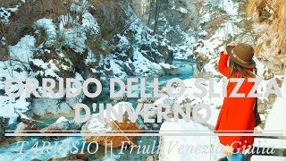 ORRIDO DELLO SLIZZA DINVERNO TARVISIO Trekking in Friuli Venezia Giulia Ep 1 [upl. by Lleuqram]