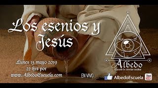 76 Jesus y los Esenios  Grandes Iniciados  Albedo Escuela [upl. by Eadith]