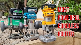 Who Makes the Most Powerful Cordless Router DeWalt 18v VS HiKOKI 36v VS Makita 40v [upl. by Belen727]