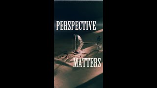 💡 Perspective Matters [upl. by Nosyerg746]