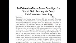 An Extensive Form Game Paradigm for Visual Field Testing via Deep Reinforcement Learning [upl. by Hattie160]