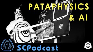 Placeholder l How AI Pataphysics And Memetics Will Blow Your Mind l SCPodcast 18 [upl. by Ytak]