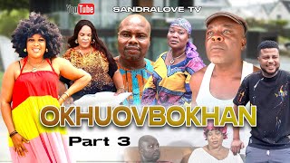 OKHUOVBOKAN PART 3 LATEST BENIN NOLLYWOOD NIGERIAN MOVIE 2024 [upl. by Clerissa]