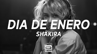 Shakira  Dia de Enero Lyrics [upl. by Oag]