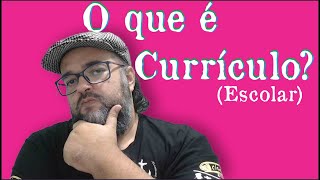 O que é Currículo [upl. by Adonis]