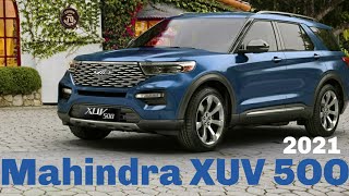 Mahindra XUV5OO 2021  Ford Sharing platform With Nextgen Mahindra XUV500 [upl. by Gennifer]