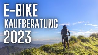 Worauf man beim EBike Kauf achten sollte  KAUFBERATUNG 2023 [upl. by Fuld419]