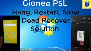 Gionee P5L Hang On Logo Restart Blink Dead Recover solution [upl. by Keyes]