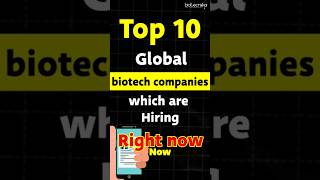 Top 10 Global Biotech Companies Offering HighPaying Jobs Right Now hiring salary biotechnology [upl. by Kalil]