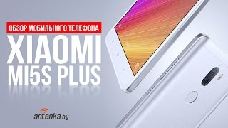 Xiaomi Mi5s Plus  обзор смартфона [upl. by Antrim]