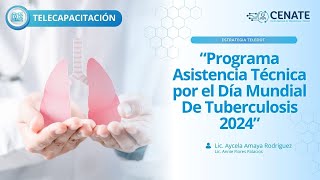 Programa Asistencia Técnica por el Día Mundial De Tuberculosis 2024 [upl. by Analak]