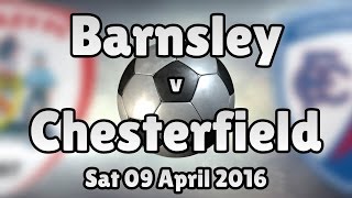 Barnsley vs Chesterfield Sat 09 April 2016 Match Summary [upl. by Fontana]