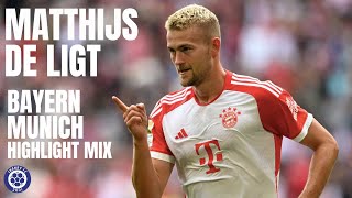 Matthijs de Ligt  BAYERN MUNICH  Highlight Mix [upl. by Dorcas]