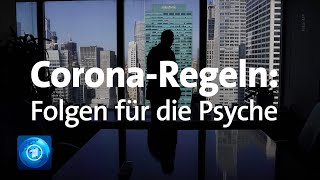 Neue CoronaBeschränkungen Folgen für die Psyche [upl. by Ambrose]