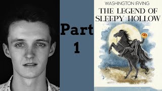 The Legend of Sleepy Hollow by Washington Irving Part 1  Short Story [upl. by Enyawed]