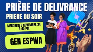 Priere De Delivrance  Gen Espwa  6 Novembre 24destinee [upl. by Anis]