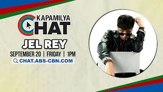 Jel Rey  Kapamilya Chat [upl. by Harlow245]