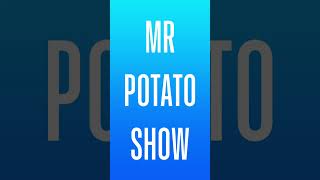 Mr potato show [upl. by Charita481]