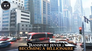 BILLIONAIRE  Transport Fever 2 HARDMODE  FULL GAME Very Hard Part 18 [upl. by Gilemette]