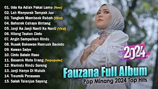 Fauzana Full Album 2024  Uda Ka Adiak Pakai Lamo  Lagu Pop Minang Terpopuler 2024 Viral Tiktok [upl. by Econah]