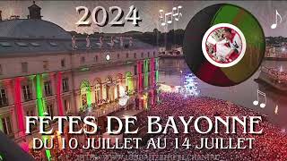 🔻quotFêtes de Bayonne Baiona 2024quot🔻 [upl. by Hiamerej629]