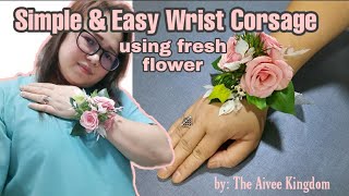 How to make an easy amp simple wrist corsage  Wrist Corsage using fresh flower  The Aivee Kingdom [upl. by Helprin861]