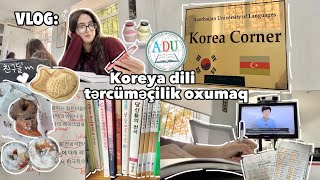 UNİ VLOG🍧KOREYA🇰🇷DİLİ TƏRCÜMƏÇİLİKADUGÜNLÜK DƏRSLƏRBLACKPİNK DANCE COVEREXAM DAY [upl. by Bethanne783]